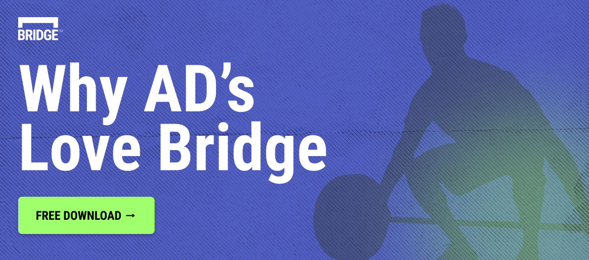 Blog CTA Medium_Why ADs Love Bridge