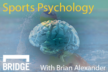 Sports Psychology with Brian Alexander